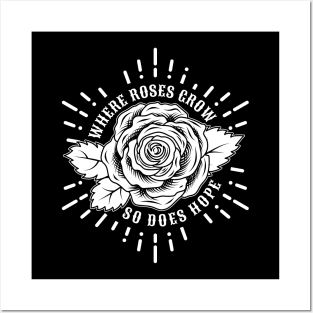 Roses give hope Posters and Art